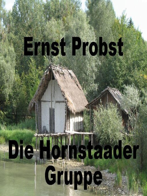 Title details for Die Hornstaader Gruppe by Ernst Probst - Available